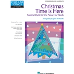 Christmas Time Is Here: Seasonal Duets for One Piano, Four Hands