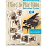 I Used To Play Piano: Refresher Course