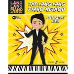 Lang Lang Piano Academy: The Lang Lang Piano Method