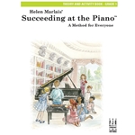 Succeeding at the Piano: Theory and Activity Book