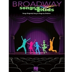 Broadway Songs 4 Kids