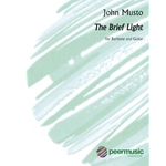 The Brief Light (for Baritone and Guitar)