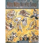 Fifty Nifty Novelty Songs