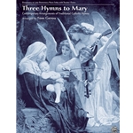 Three Hymns to Mary