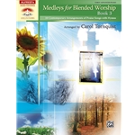 Medleys for Blended Worship, Book 3