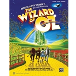 The Wizard of Oz: Selections from Andrew Lloyd Webber's New Stage Production