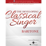 The Developing Classical Singer: Baritone