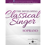 The Developing Classical Singer: Soprano