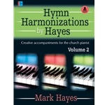 Hymn Harmonizations by Hayes, Volume 2