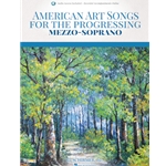 American Art Songs for the Progressing Mezzo-Soprano