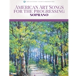 American Art Songs for the Progressing Soprano