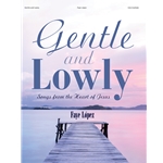 Gentle and Lowly