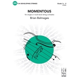 Momentous (for single or multi-level string orchestra)