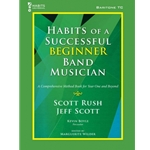 Habits of a Successful Beginner Band Musician - Baritone T.C.