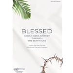 Blessed: A Holy Week Journey Through the Beatitudes