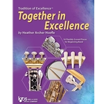 Tradition of Excellence: Together in Excellence