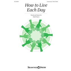 How to Live Each Day