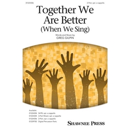 Together We Are Better (When We Sing)- 2-Part