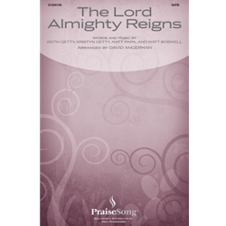 The Lord Almighty Reigns - SATB