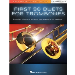 First 50 Duets for Two Trombones