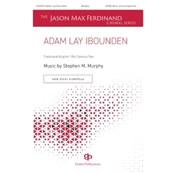 Adam Lay Ybounden - SATB