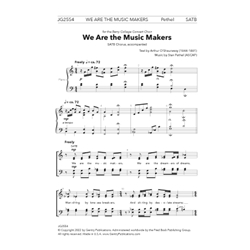 We Are the Music Makers - SATB