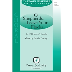 O Shepherds Leave Your Flocks - SATB a cappella