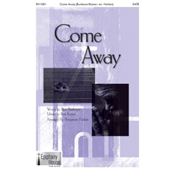 Come Away - SATB