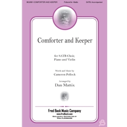 Comforter and Keeper - SATB