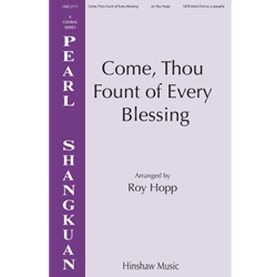 Come, Thou Fount of Every Blessing - SATB divisi a cappella