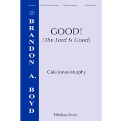 Good! (The Lord Is Good) - SATB