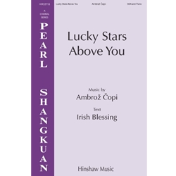 Lucky Stars Above You - SSA