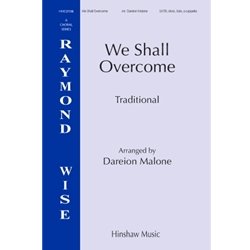 We Shall Overcome - SATB divisi a cappella