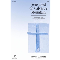 Jesus Died on Calvary's Mountain