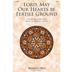 Lord, May Our Hearts Be Fertile Ground