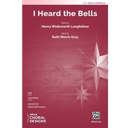 I Heard the Bells - SATB