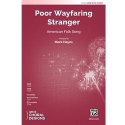 Poor Wayfaring Stranger - SATB