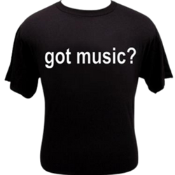 Got Music? Shirt (Medium)