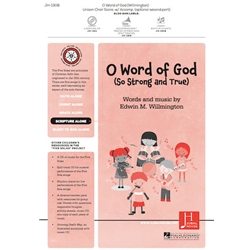 O Word of God (So Strong and True) - Unison/opt. 2-Part