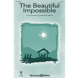 The Beautiful Impossible - SATB