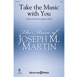 Take the Music With You - SATB