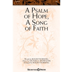 A Psalm of Hope, A Song of Faith -SAB