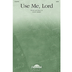 Use Me, Lord - SATB