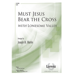 Must Jesus Bear the Cross Alone<br>(with Lonesome Valley)