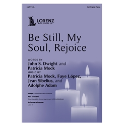 Be Still, My Soul, Rejoice