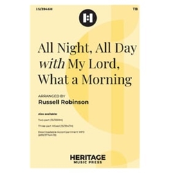 All Night, All Day<br> with "My Lord, What a Morning"