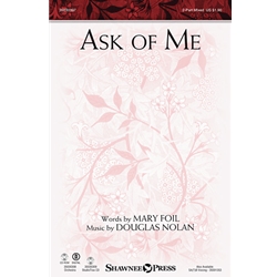 Ask of Me - 2-Part Mixed