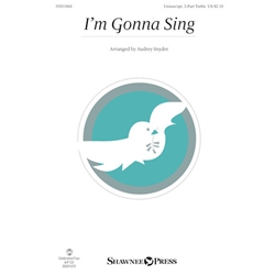 I'm Gonna Sing - Unison/opt. 2-Part Treble