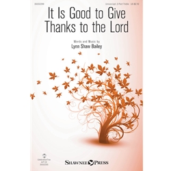 It Is Good to Give Thanks to the Lord - Unison/2-Part Treble