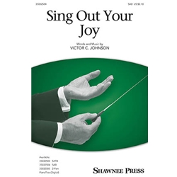 Sing Out Your Joy - SAB